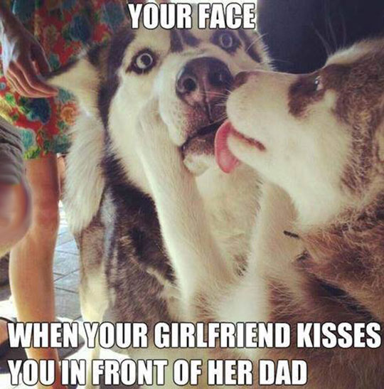 Wenn deine Freundin dich vor Ihrem Vater küsst 